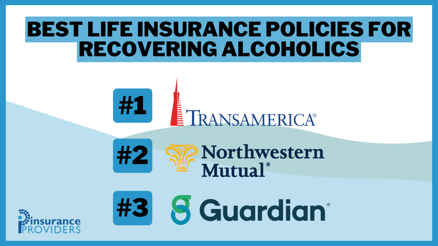 Best Life Insurance Policies for Recovering Alcoholics in 2024 (Top 10 Companies)